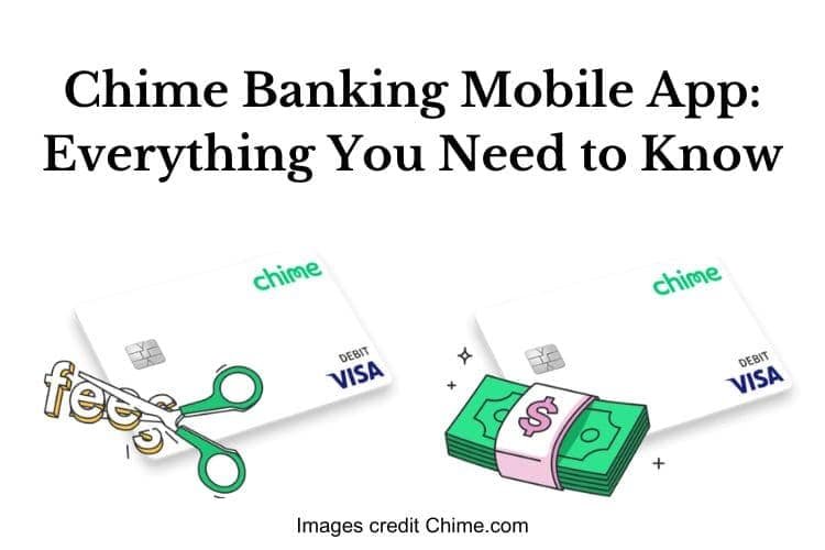 Chime Banking Mobile App: Everything You Need to Know