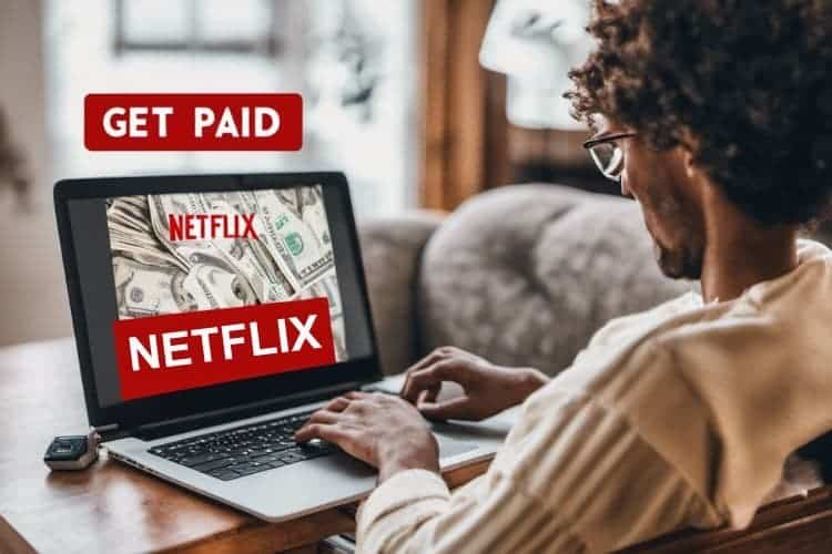 Get Paid to Watch Netflix
