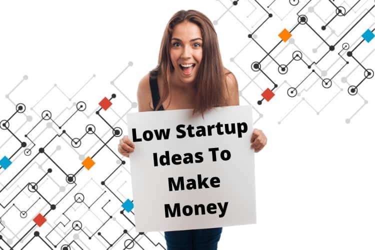 Low Startup Ideas To Make Money On The Side Guiding Cents