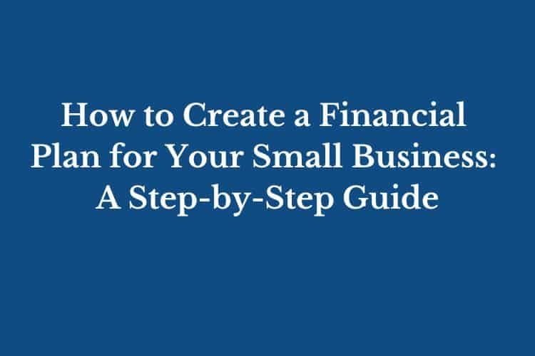 how-to-create-a-financial-plan-for-your-small-business-guiding-cents