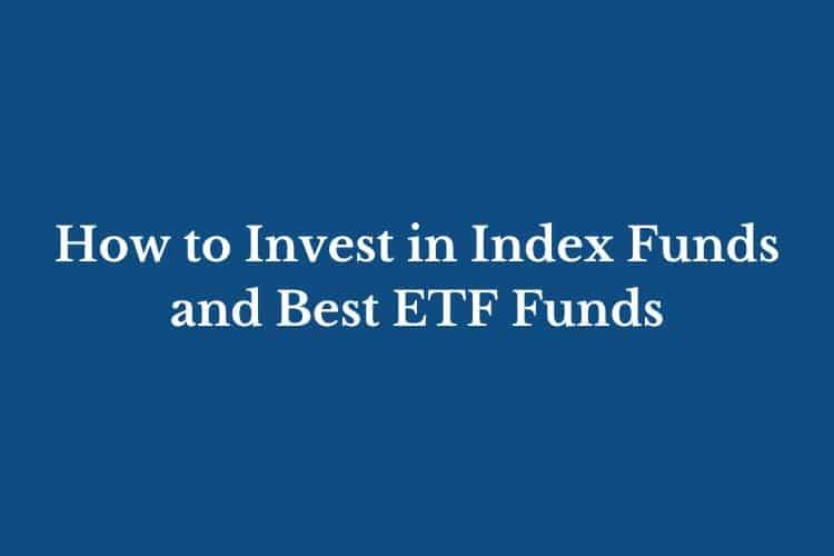 How to Invest in Index Funds and Best ETF Funds Guiding Cents