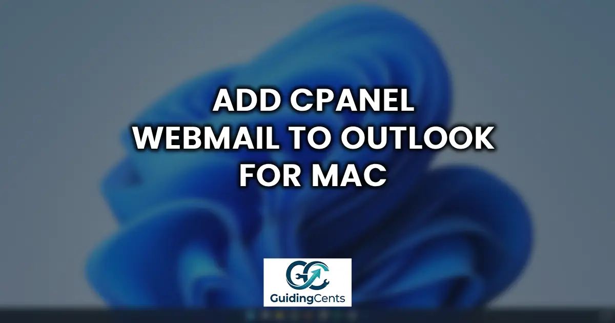 Add cPanel Webmail to Outlook for Mac