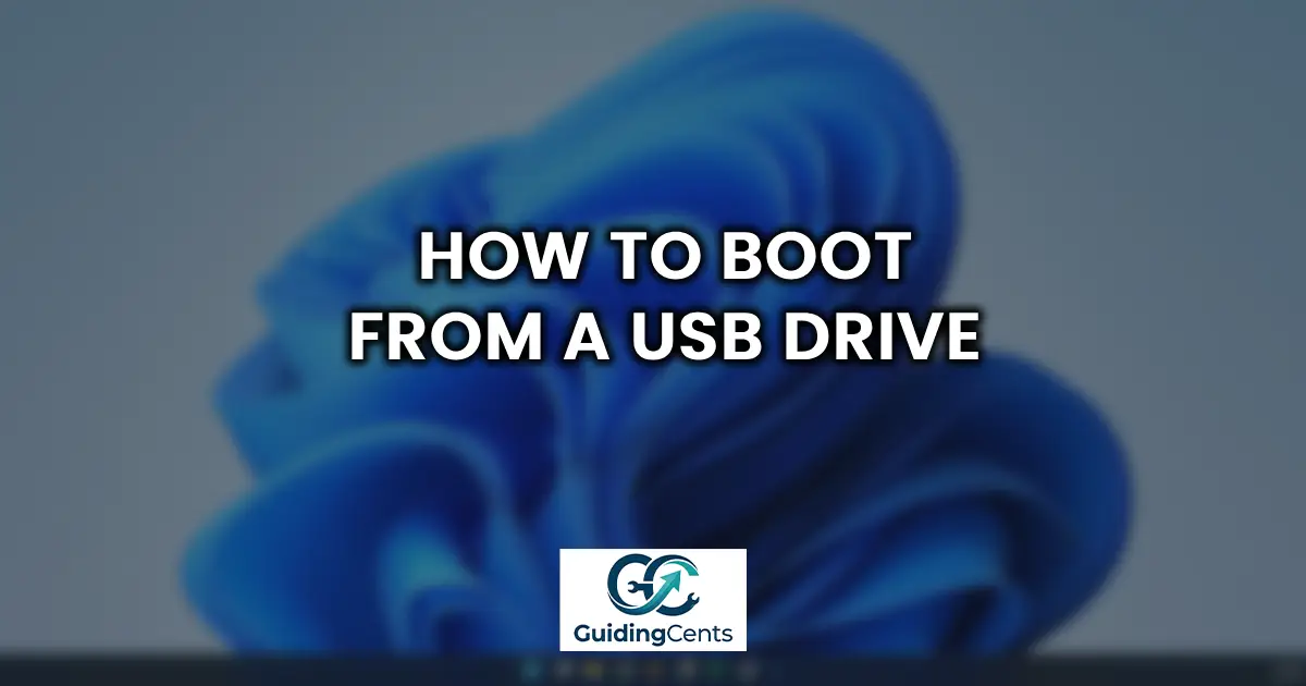 How to Boot From a USB Drive