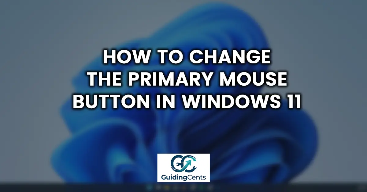 How to Change the Primary Mouse Button in Windows 11