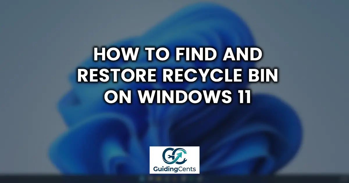 How to Find and Restore Recycle Bin on Windows 11