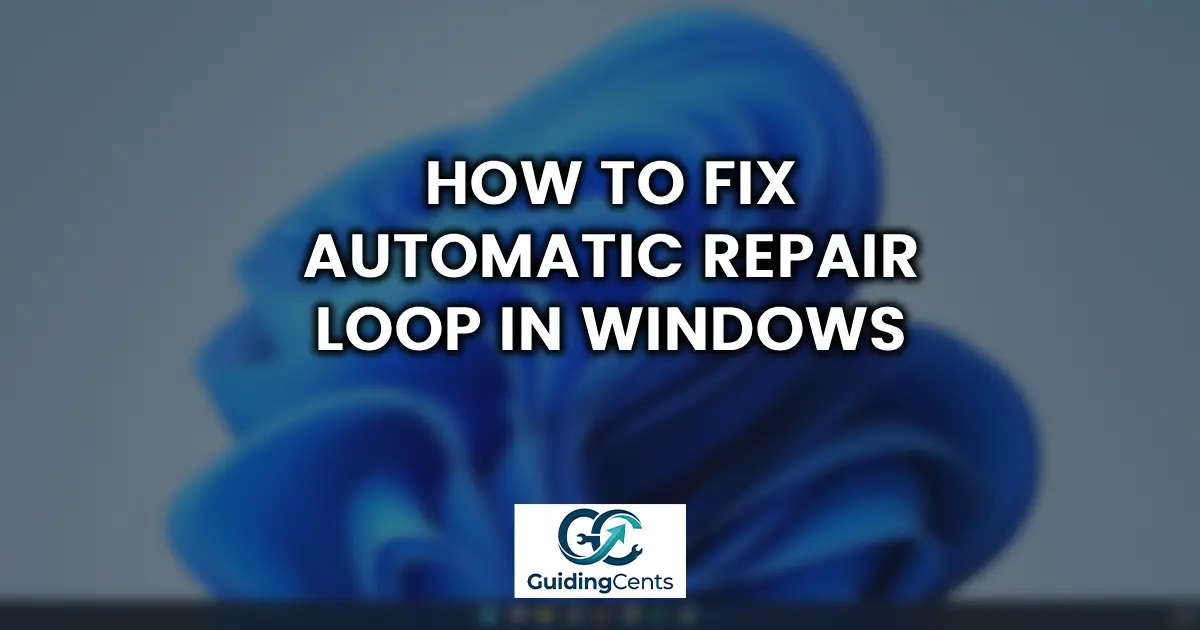 How to Fix Automatic Repair Loop in Windows