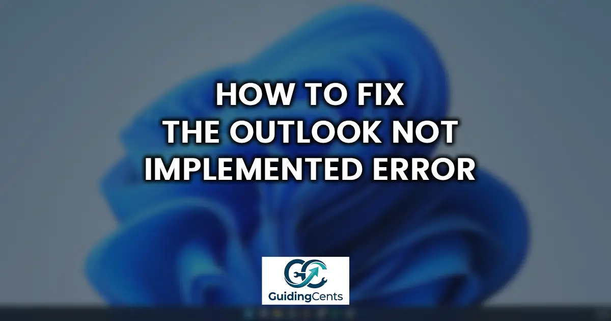 How to Fix the Outlook Not Implemented Error