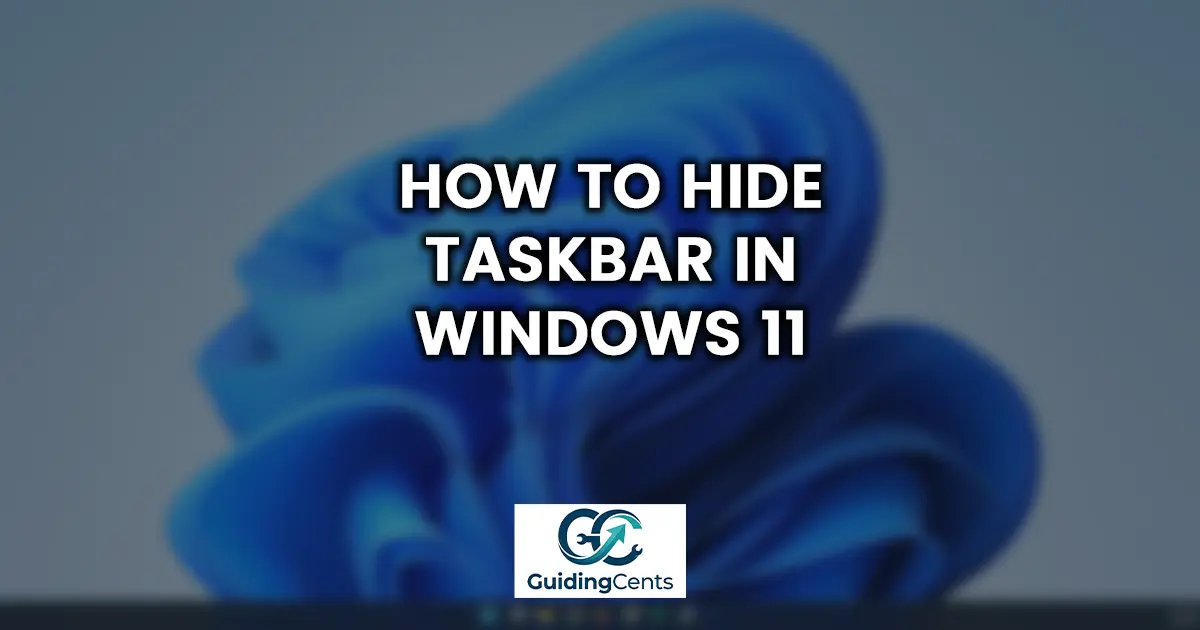 How to Hide Taskbar in Windows 11