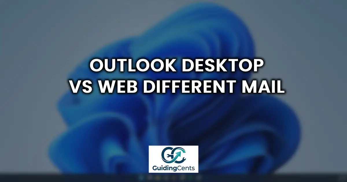 Outlook Desktop vs Web Different Mail