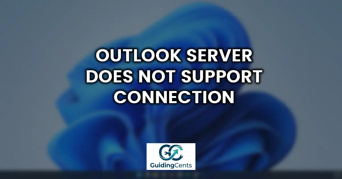 Outlook Server Does Not Support Connection