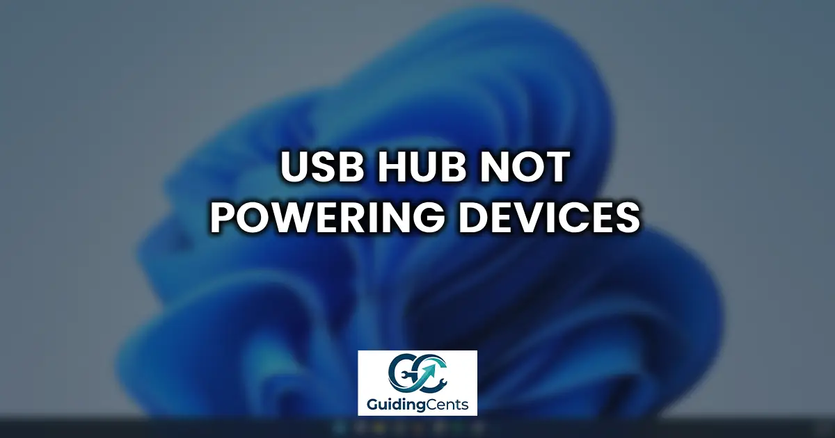 USB Hub Not Powering Devices