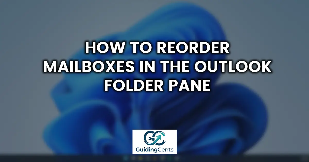 How to Reorder Mailboxes in the Outlook Folder Pane
