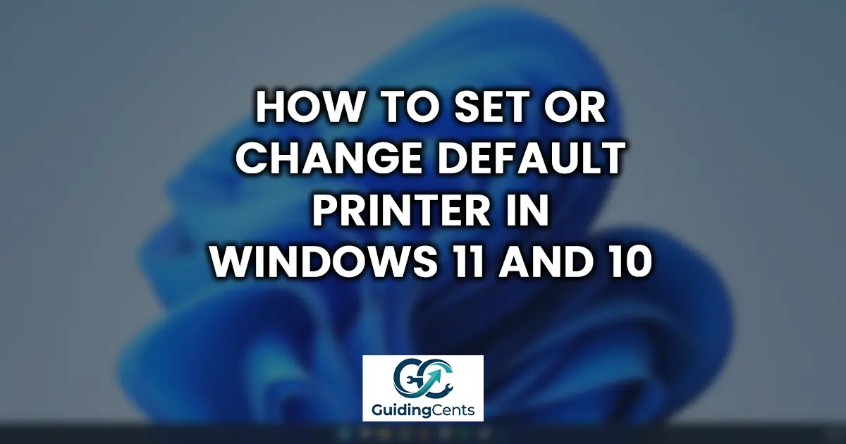 How to Set or Change Default Printer in Windows 11 and 10