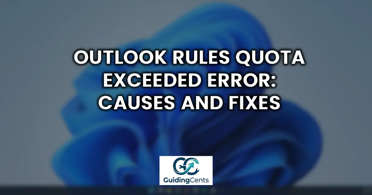 Outlook Rules Quota Exceeded Error_ Causes and Fixes
