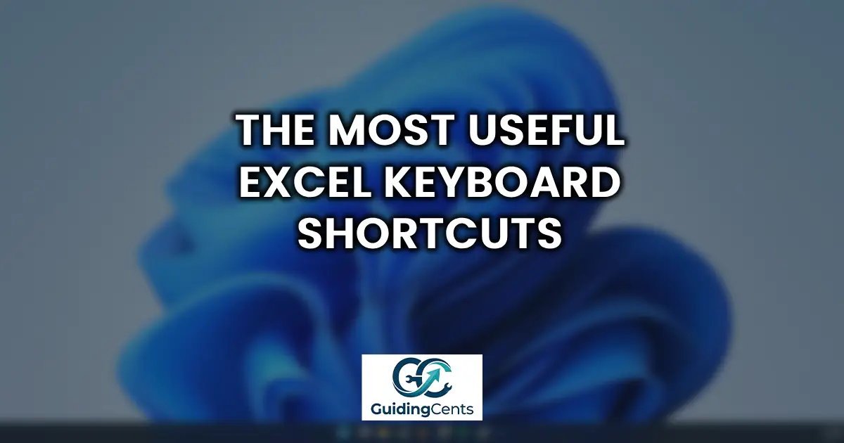 The Most Useful Excel Keyboard Shortcuts